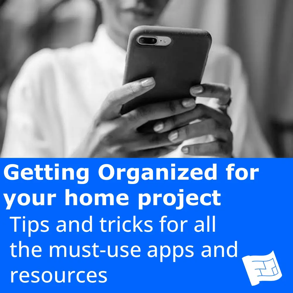 Getting organized for your home project