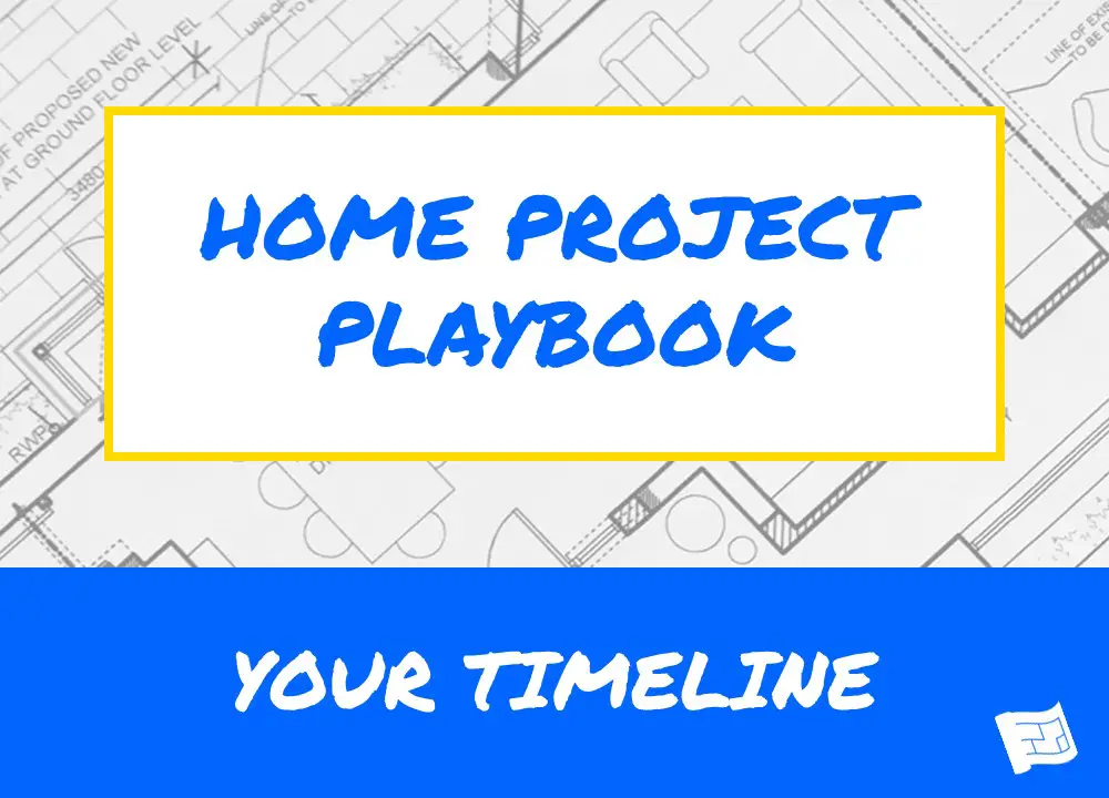 home project playbook your timeline