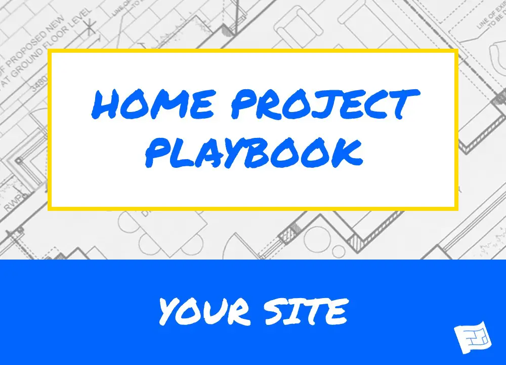 home project playbook your site