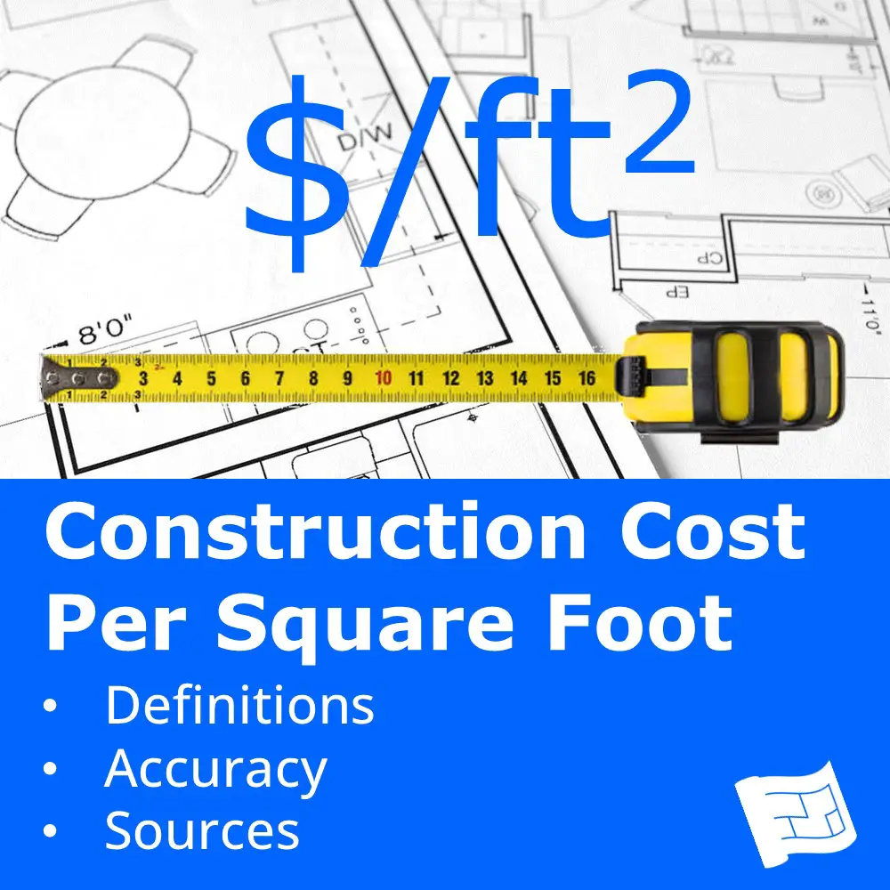 Construction Cost Per Square Foot
