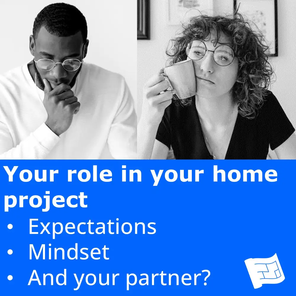 your role in your new build or remodeling project